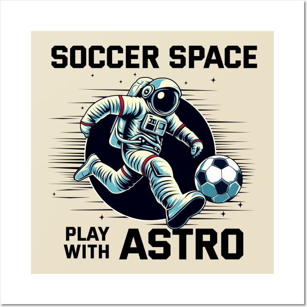 Play with Astro - Soccer Wall Art by mirailecs